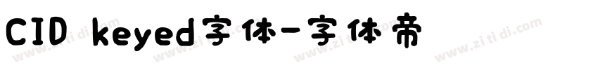 CID keyed字体字体转换